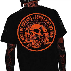 “May the Bridges I Burn Light My Way” Skull Back Print T-Shirt - Motivational Dark Graphic Tee, Unisex Casual Top