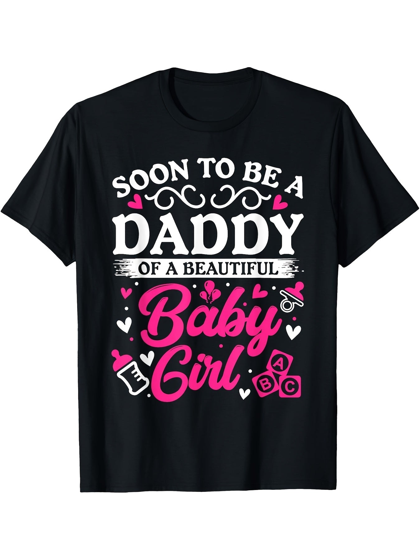 Soon To Be A Daddy Of A Beautiful Baby Girl Baby Block Graphic T-Shirt, Unisex Cotton Crew Neck Tee, All Season Pregnancy Announcement Top, Casual Gender Reveal Gift For Expecting Dads