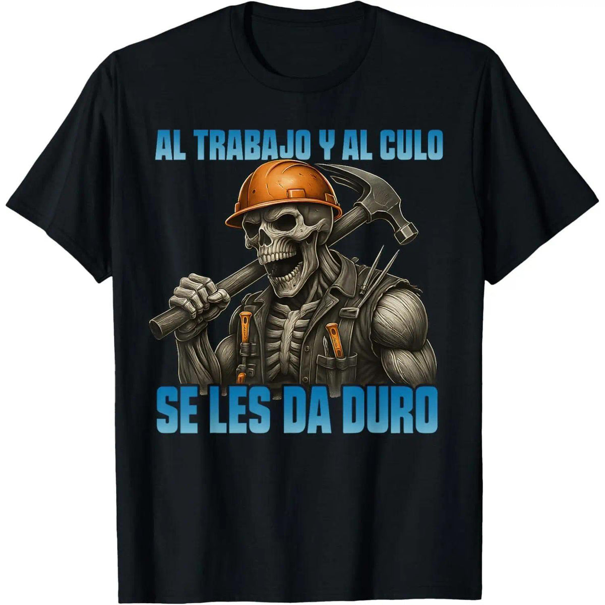 Work and butt are hard work Funny skull T-shirt Streetwear Clothes