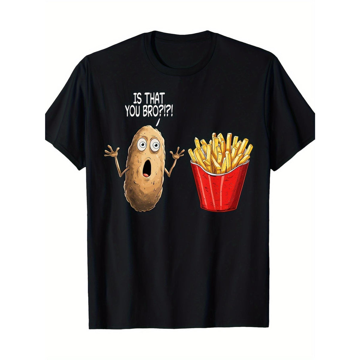 Humorous French Fry Graphic T-Shirt - "IS THAT YOU BRO?" Potato Surprised Face Design, Casual Cotton Tee, Loose Fit, Machine Washable, All-Season Round Neck Black T-shirt