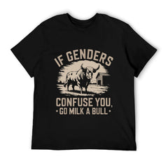 Funny Quote if Genders Confuse You Go Milk a Bull Vintage T-Shirt