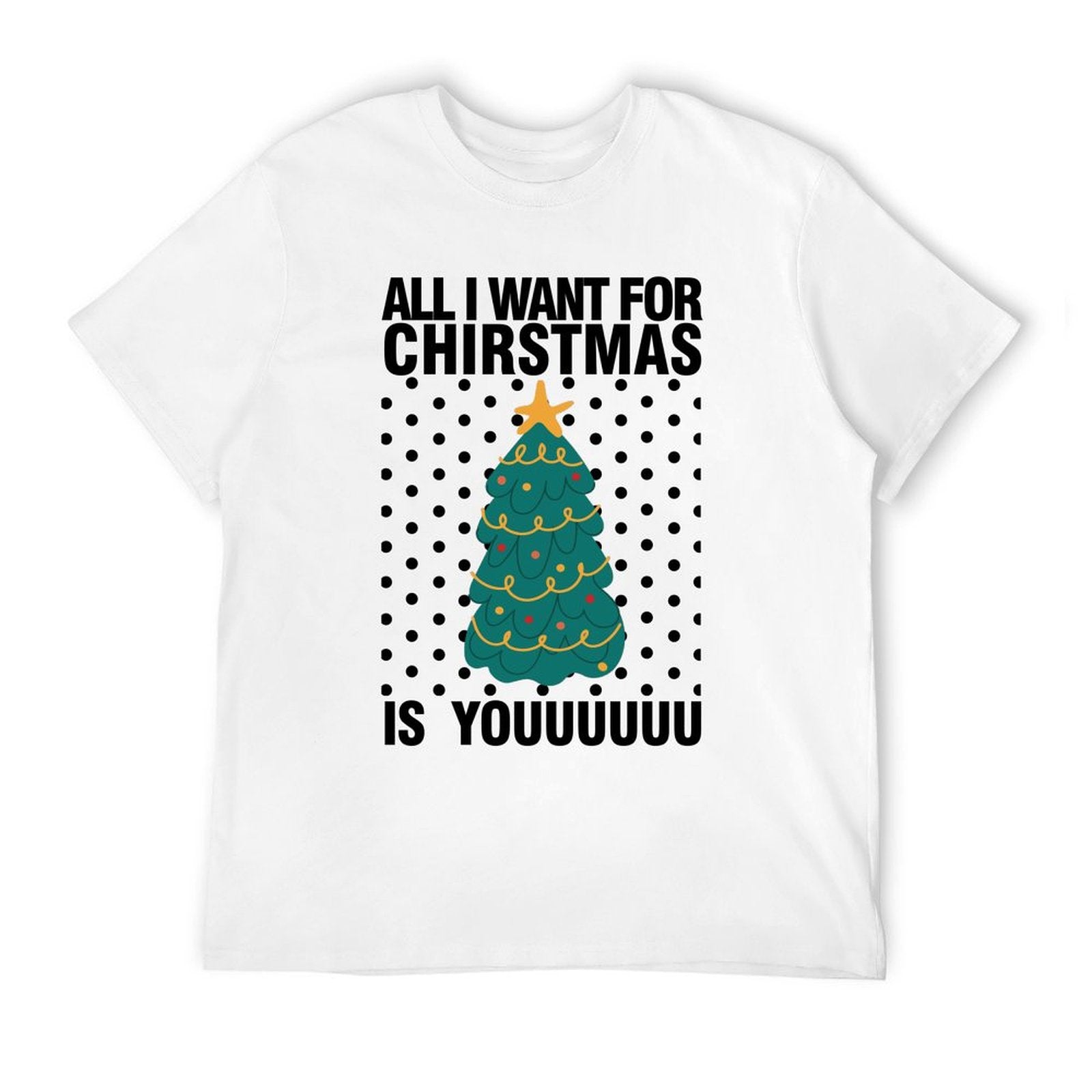 Graphic tee [all i want for Christmas is u] funny t-shirt Unisex gift idea holiday vibe black and white