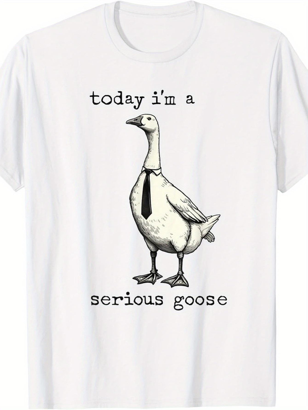 Today I'm A Serious Goose Funny Meme Graphic Tee for Men Women, Hilarious Goose Humor Short Sleeve T-Shirt, Casual Crew Neck Top for Animal Lover Gift