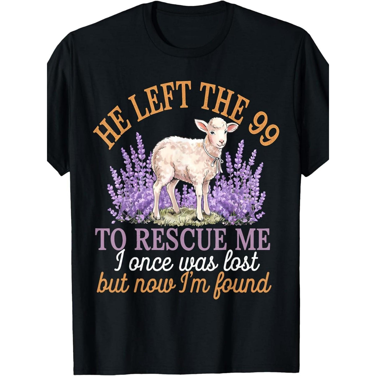 He Left the 99 to Rescue Me Christian T-Shirt - Lamb & Flowers Faith Graphic Tee, Unisex Casual Top