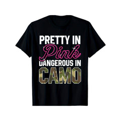 Pretty In Pink Dangerous In Camo Funny Hunting Girl Graphic T-Shirt, Unisex Soft Cotton Crew Neck Tee, Great Gift For Her Female Hunter Outdoor Wildlife Hunting Lover Casual Wear