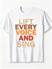 Lift Every Voice And Sing Retro Distressed Text Graphic Tee Casual Inspirational Unisex Short Sleeve T-Shirt