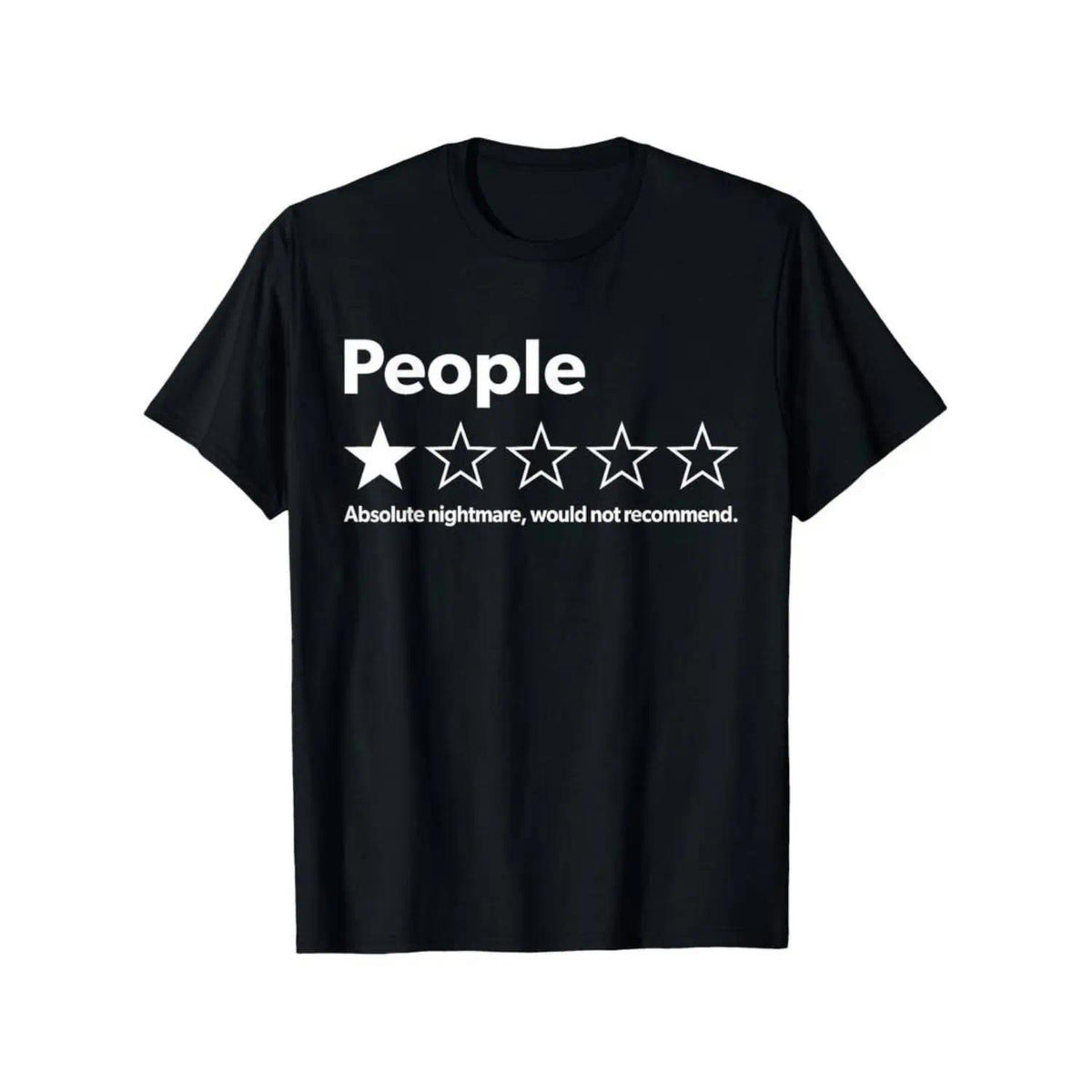 Unisex-Adults T-Shirt - Black, Small - Short Sleeve - Funny Review People One Star: Absolute Nightmare Would Not Recommend, Suitable For Mens & Womens Outdoor T-Shirt, S-XXXL