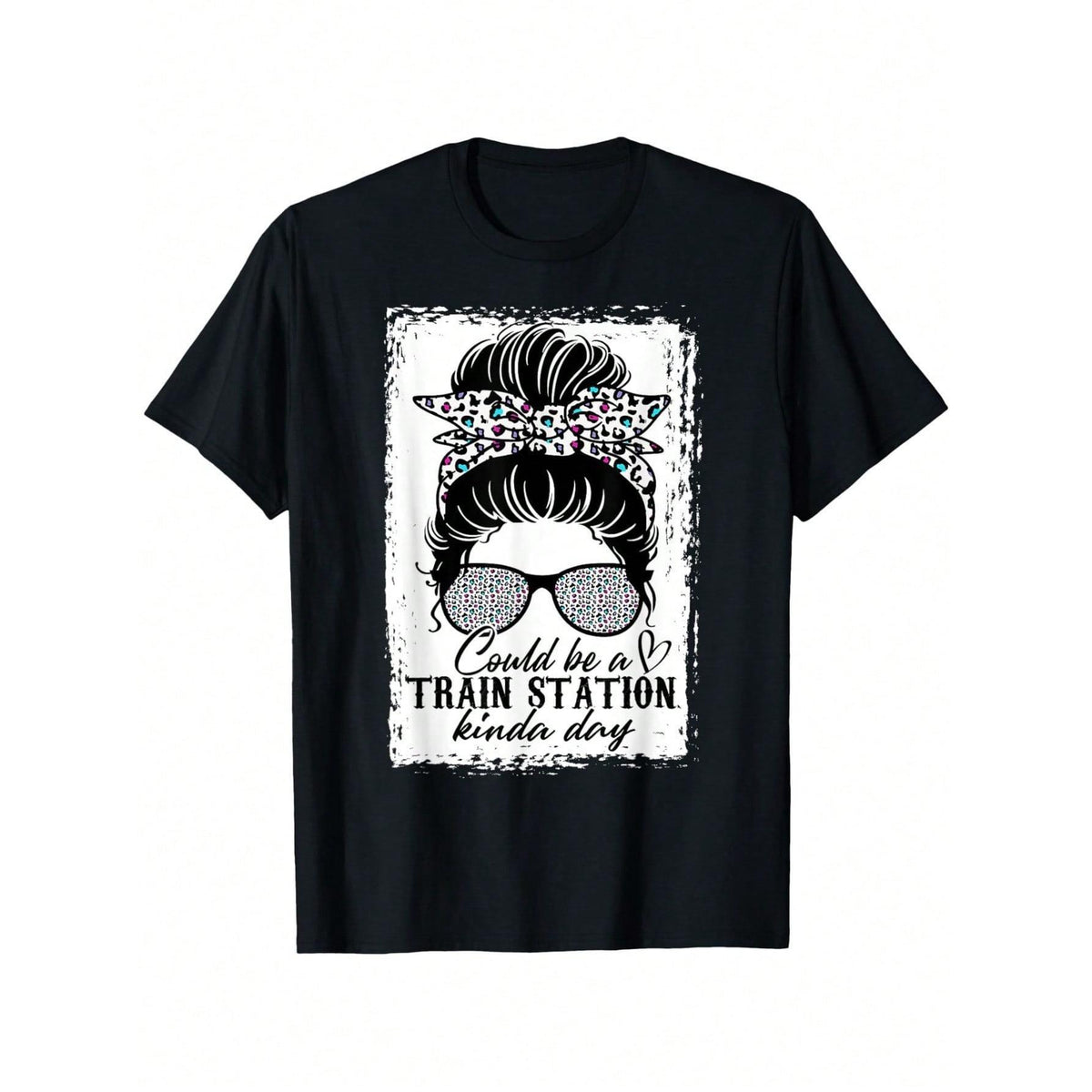 Could Be A Train Station Kinda Day Funny T-Shirt