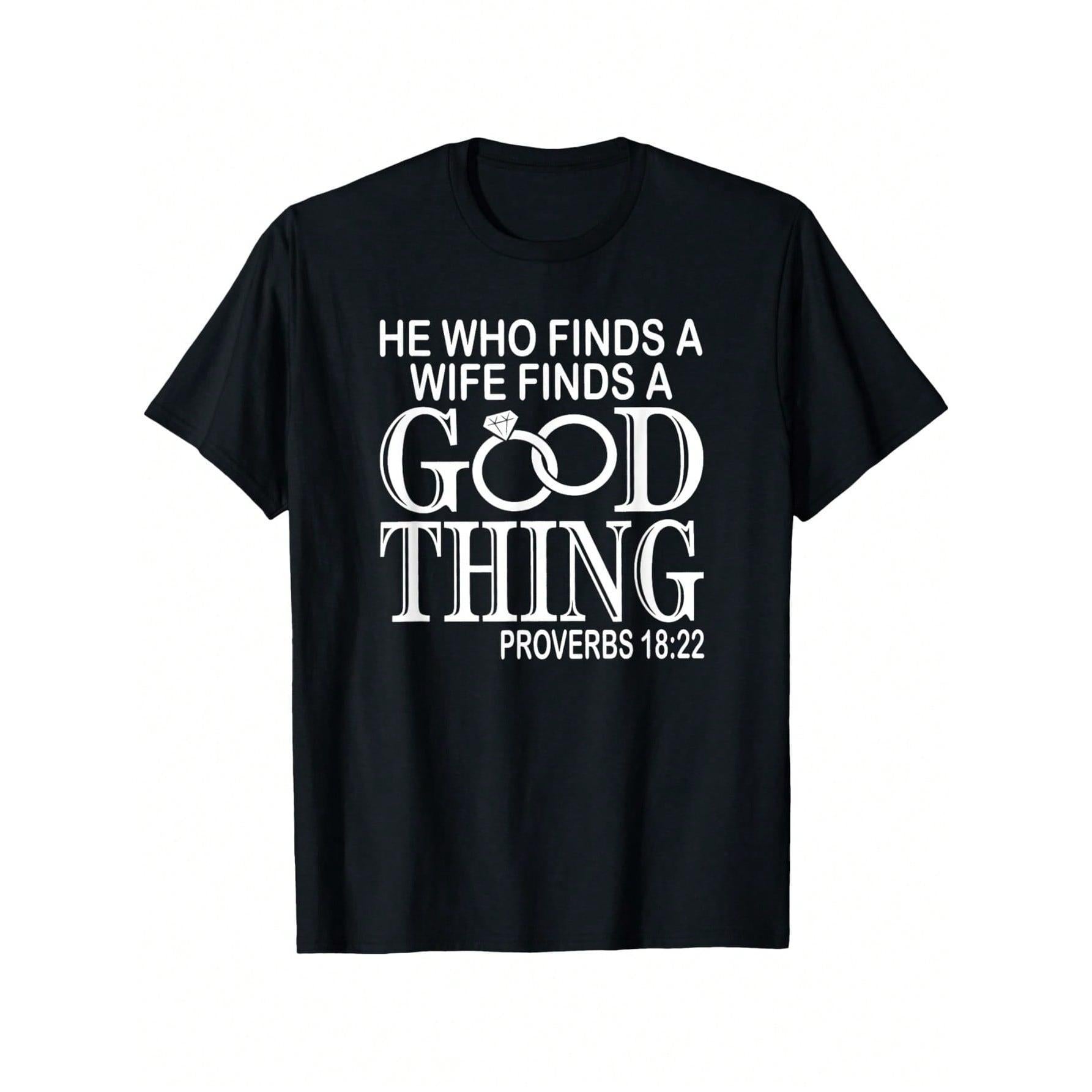 He Who Finds A Wife Finds A Good Thing T-Shirt