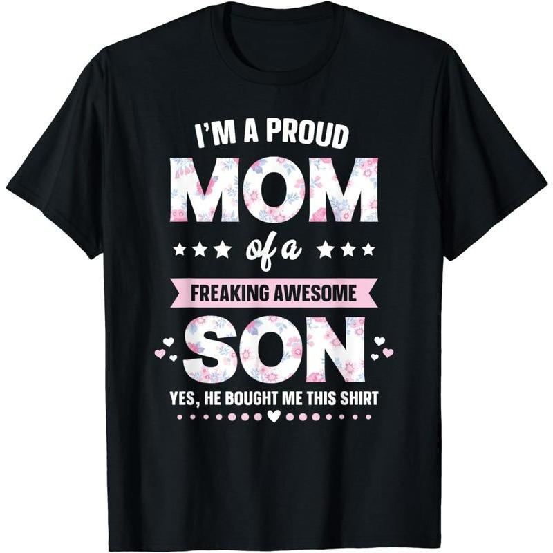 I'm A Proud Mom Funny Mothers Day T-Shirt