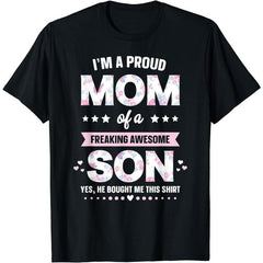 I'm A Proud Mom Funny Mothers Day T-Shirt