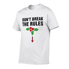 Graphic tee don't break the rules] funny t-shirt Unisex gift idea adult joke