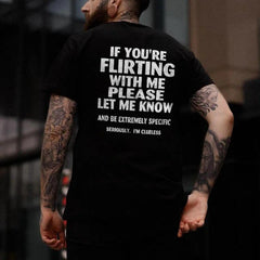 If You're Flirting With Me Please Let Me Know T-shirt, Basic Tee, Basic Cotton Crewneck. Classic Fabric Streetwear Prints