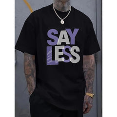Men's Black T-Shirt, Purple and White SAY LESS Print, Suitable for Casual Wear