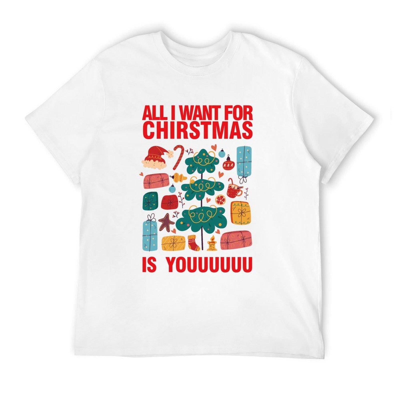Graphic Tee [all I Want for Christmas Is U] Funny T-shirt Unisex Gift Idea Holiday Vibe