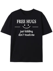 Unisex Funny Sarcastic Graphic T‑Shirt, Free Hugs Just Kidding Don't Touch Me Print Crew Neck Short‑Sleeve Tee Men Shirts