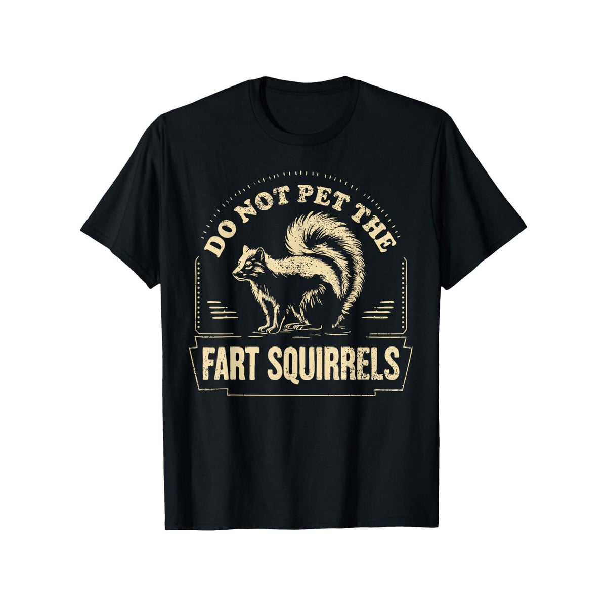 Humorous "Don't Pet the Fart Squirrel" Graphic T-Shirt - Black T-Shirt, Vintage Style Print, Perfect for Animal Lovers Gifts