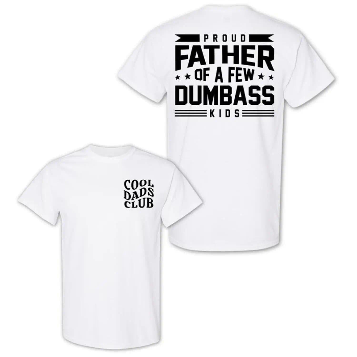 Proud Father of a Few Silly Kids Funny Dad T-Shirt - Cool Dads Club Graphic Tee, Unisex Father‘s Day Gift