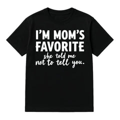 Humorous I Am Mom's Favorite Cotton Unisex Tee Perfect for Sons and Daughters Summer Golf Gift from Mom Adorable Holiday Graphic Top