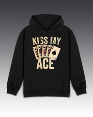 DIYANYONE Original "KISS MY ACE" Hoodie - Heavyweight Cotton Blend Pullover, Poker Hand Confident Humor Hoodies