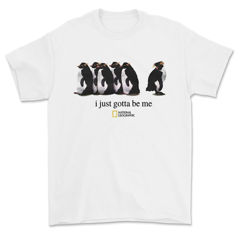 I Just Gotta Be Me National Geo Penguin T-shirt