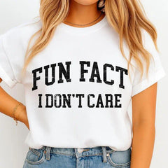 Fun Fact I Don’t Care tshirt – Bold Sarcastic Quote in College Font , Funny Attitude Design , Minimalist Graphic Style