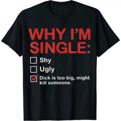 Why I'm Single Checkbox Funny Dating Humor T-Shirt unisex T-Shirt