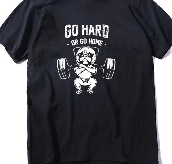 Go Hard Or Go Home Men T Shirt Casual Men T-shirt Male GYM Men Tshirt Tee Shirt
