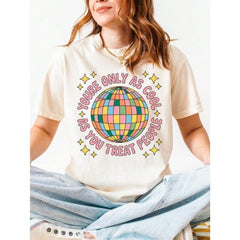 Youre Only As Cool As You Treat People T-Shirt, Retro Disco Graphic Tee, Kindness Quote Shirt, Tshirt, Unisex Graphic T Shirts, Funny T-Shirt