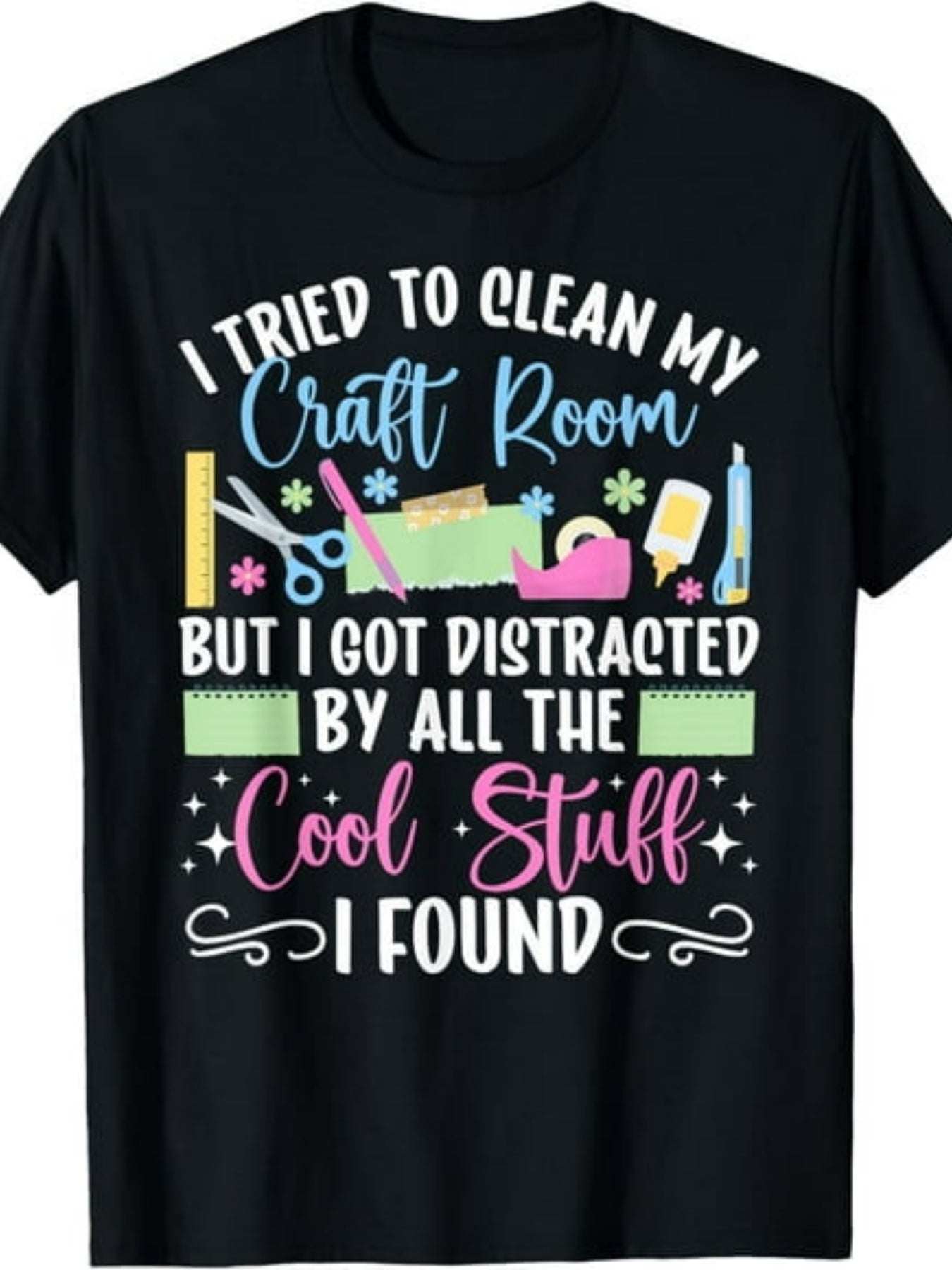 Scrapbook I tried to clean my craft room Scrapbooking T-Shirt.Same style for men and women