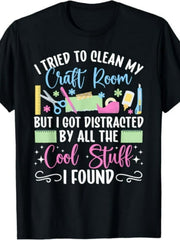 Scrapbook I tried to clean my craft room Scrapbooking T-Shirt.Same style for men and women
