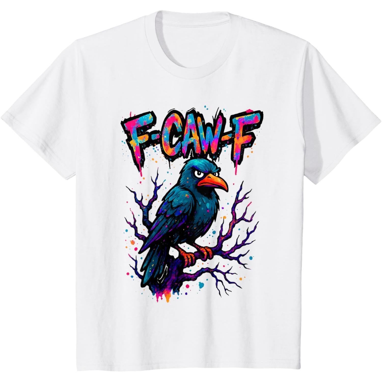 F-Caw-F Funny Raven Crow  Halloween T-Shirt