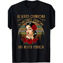 “Always Chingona Sometimes Cabrona” Latina Tee – Bold Spanish Quote Graphic Shirt for Women, Vintage Casual Crewneck
