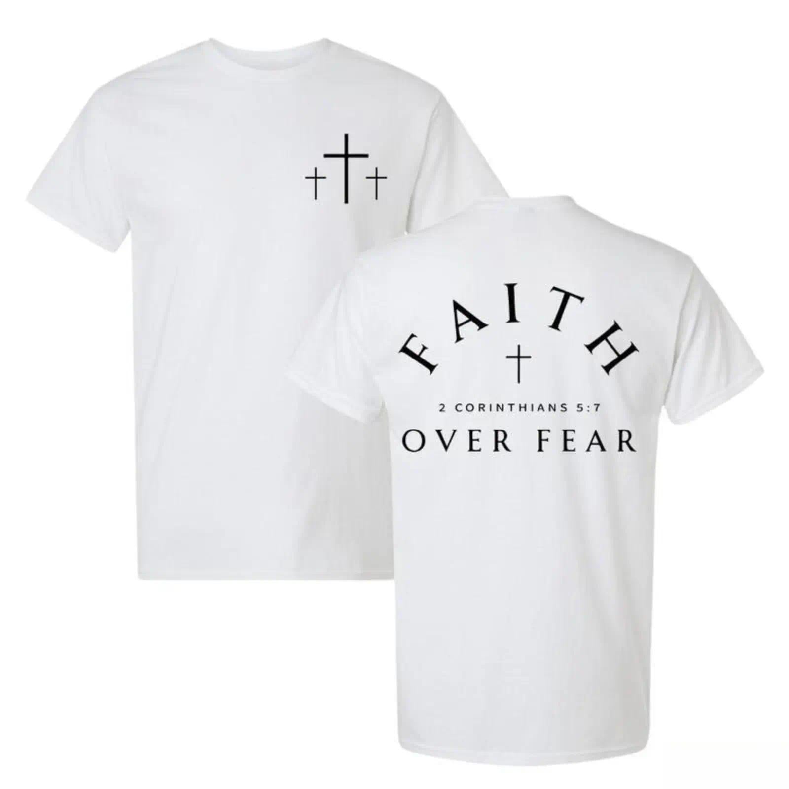 Faith Over Fear T-Shirt, 2 Corinthians 5:7 Jesus Bible Verse 2 Sides Shirt, Trendy Unisex Cross Christian Shirt Jesus Lover Graphic Tee