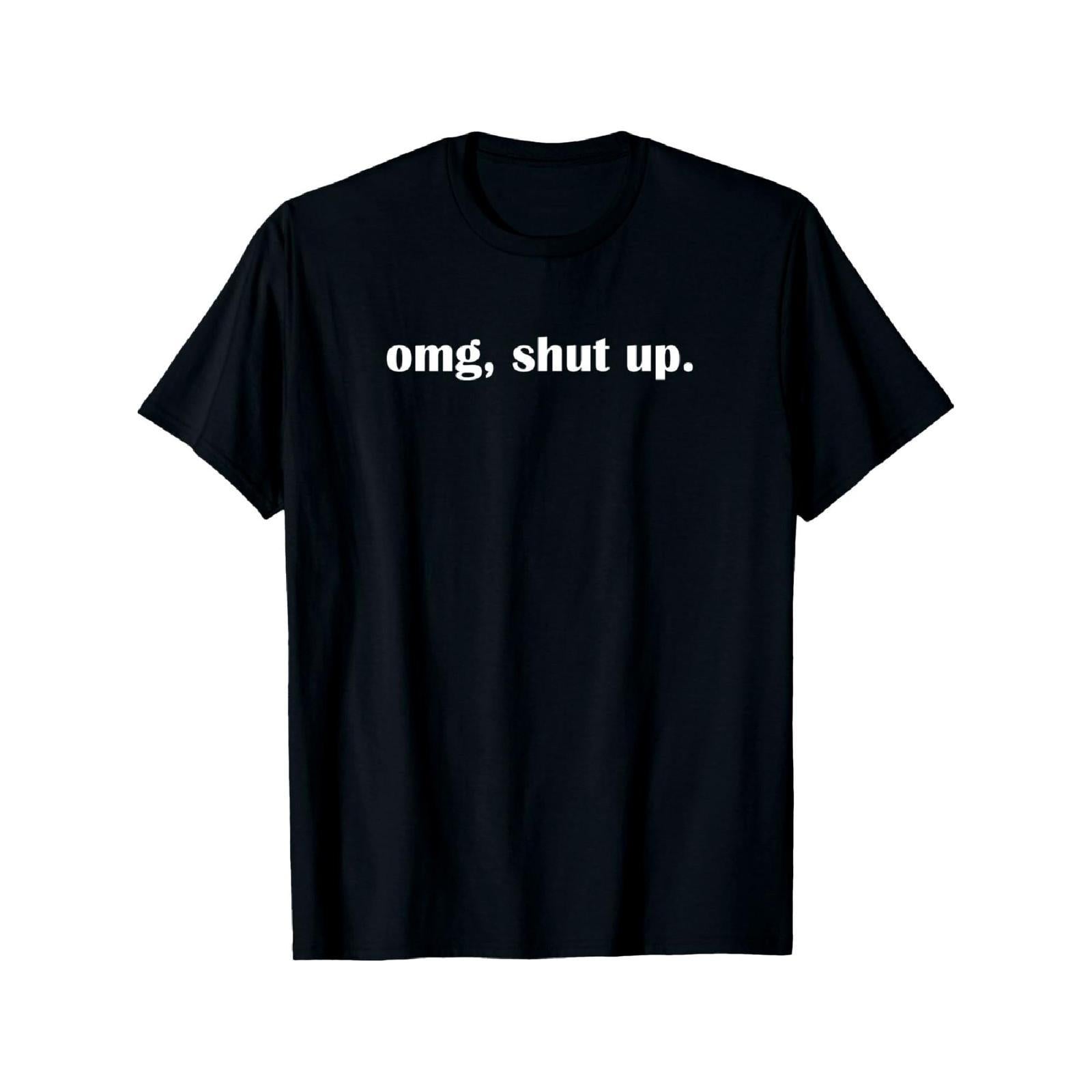 Omg Shut Up Funny Sarcastic Meme Quote T-Shirt Introvert Humor Anti Social Graphic Tee Unisex Casual Summer Top Soft Cotton Crew Neck
