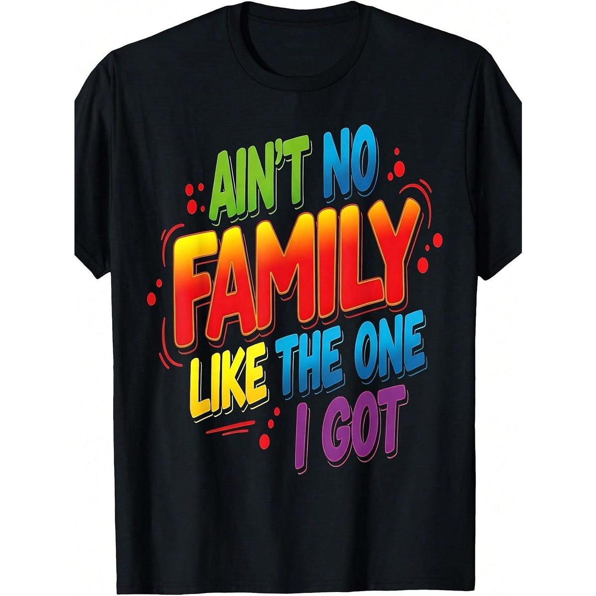 “Ain’t No Family Like Mine” Matching Reunion Tee – Custom Family Group Shirt for Women Men, Soft Casual Crewneck