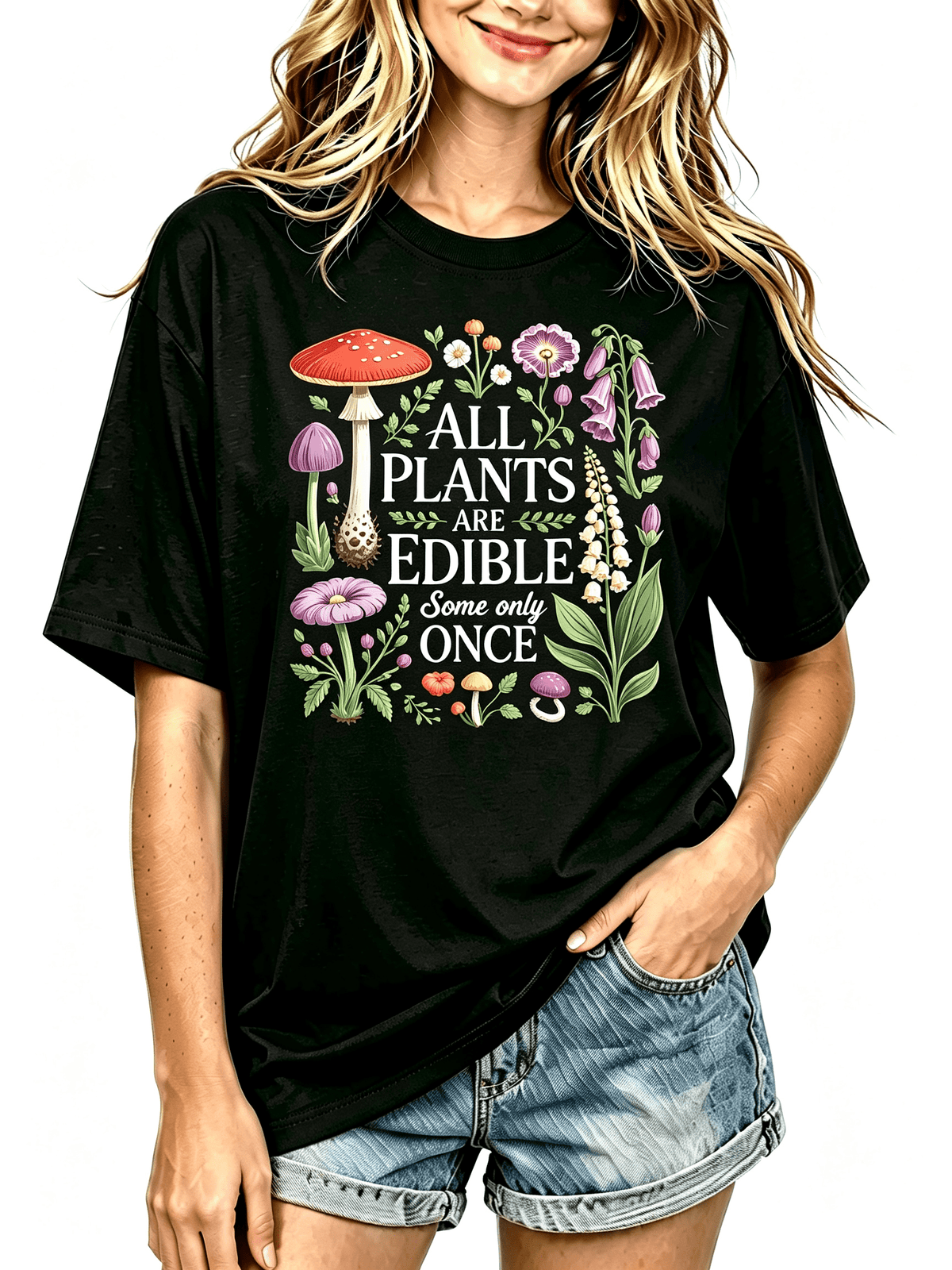 All Plants Are Edible T Shirt Botanical Humour Funny Mushroom Plant Graphic Tee