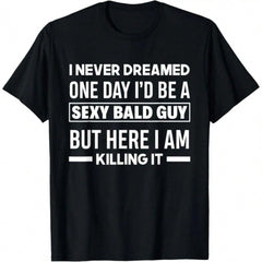 Amusing Bald Joke TShirt For Men Featuring Sexy Bald Guy Phrase On Soft Black Crew Neck