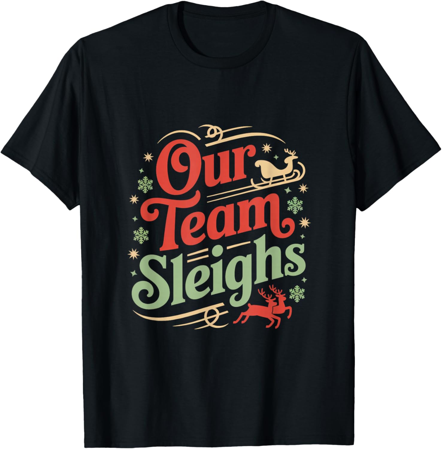 Our Team Sleighs Christmas Santa's Workers Office T-Shirt