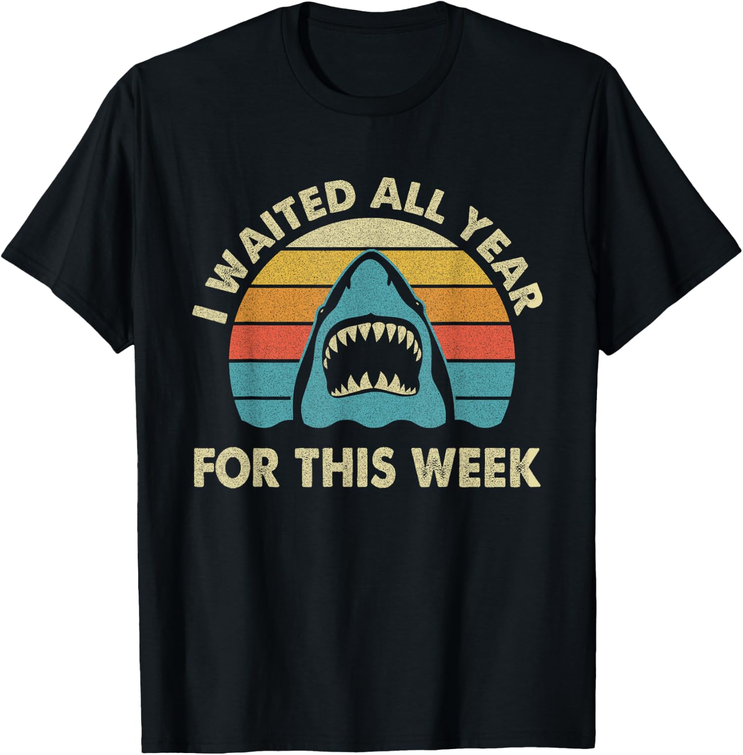 I Waited All Year For This Week - Shark Lover Ocean Unisex T-Shirt