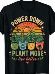 Black Graphic T-Shirt, Power Down Plant More Live Better Retro Sunset Cute Potted Plants Eco Gardening Casual Short Sleeve Tee Gift For Plant Parents