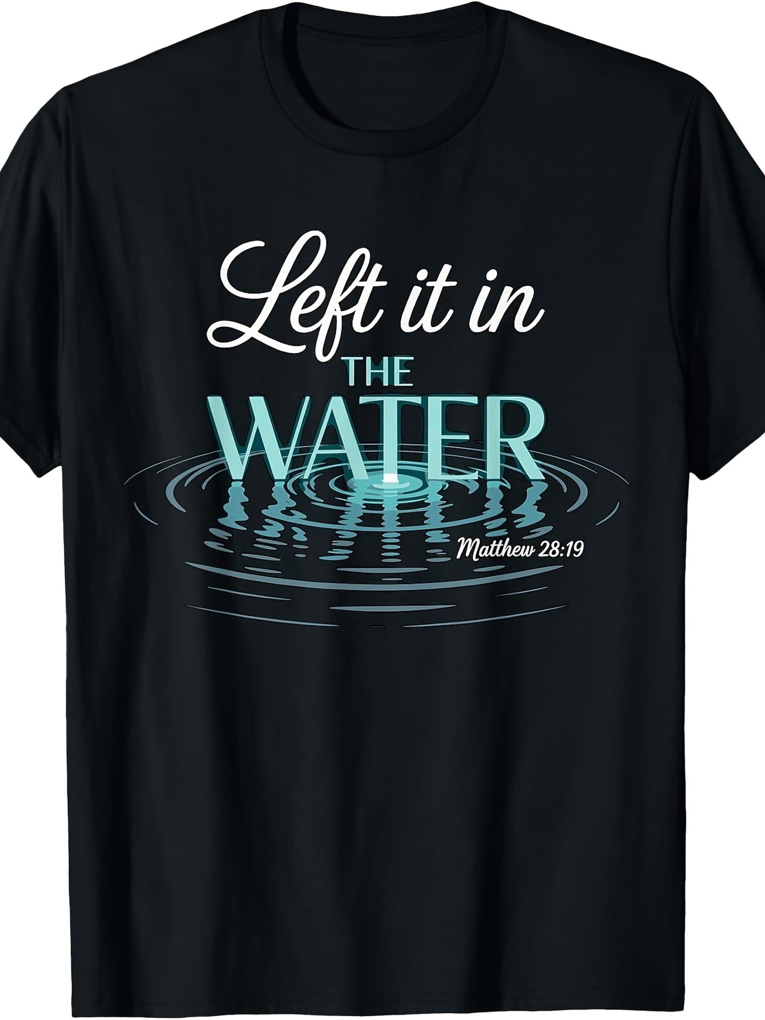 Christian Baptism T-Shirt for Men, Left It In The Water Matthew 28:19 Graphic Tee, Religious Faith Bible Verse Crew Neck Short Sleeve Casual Shirt