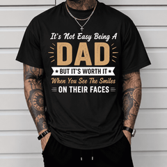 It's Not Easy Being a dad But it's worth it,Dad Graphic T-Shirt for Men, Inspirational Father Quote Tee, Funny Dad Gift Shirt, Casual Short Sleeve Father's Day Tee