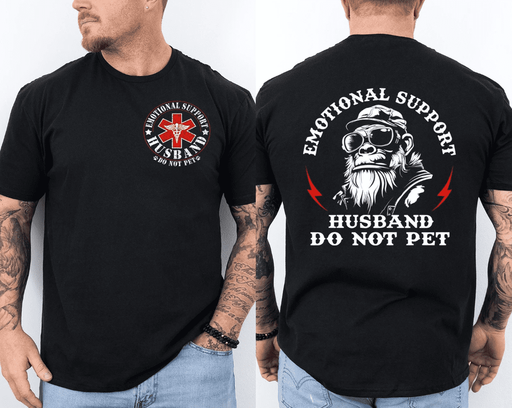 Emotional Support Husband Do Not Pet Funny Monkey Front & Back T-Shirt