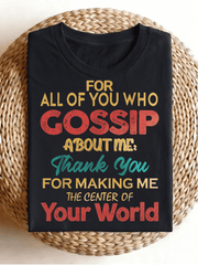 For All Of You Who Gossip About Me Vintage Distressed Quote Graphic T-Shirt, Sassy Humor Casual Crewneck Tee