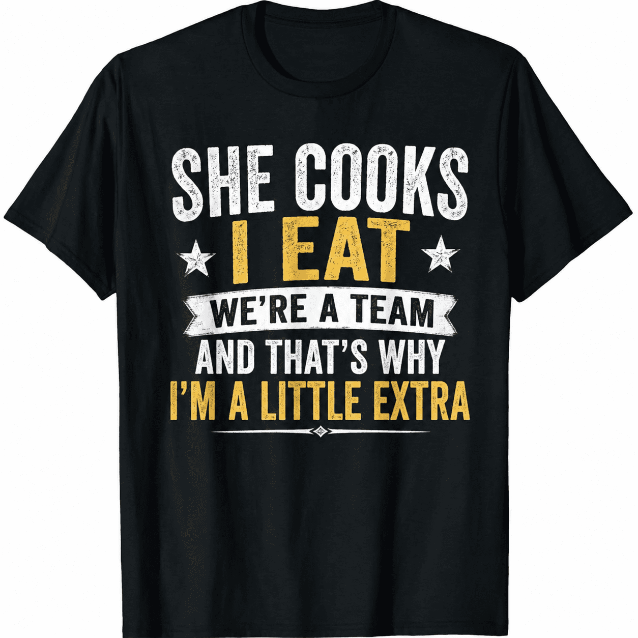 Funny Cooking Humor T-Shirt, She Cooks I Eat We're a Team Graphic Tee for Husbands and Food Lovers