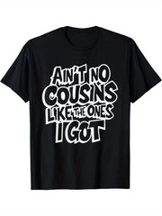 Funny Cousin Crew T-Shirt, Casual Crew Neck Short Sleeve Tee, Breathable Fabric, Slight Stretch, Summer Fashion Top, Regular Fit, Summer Trendy T-Shirt