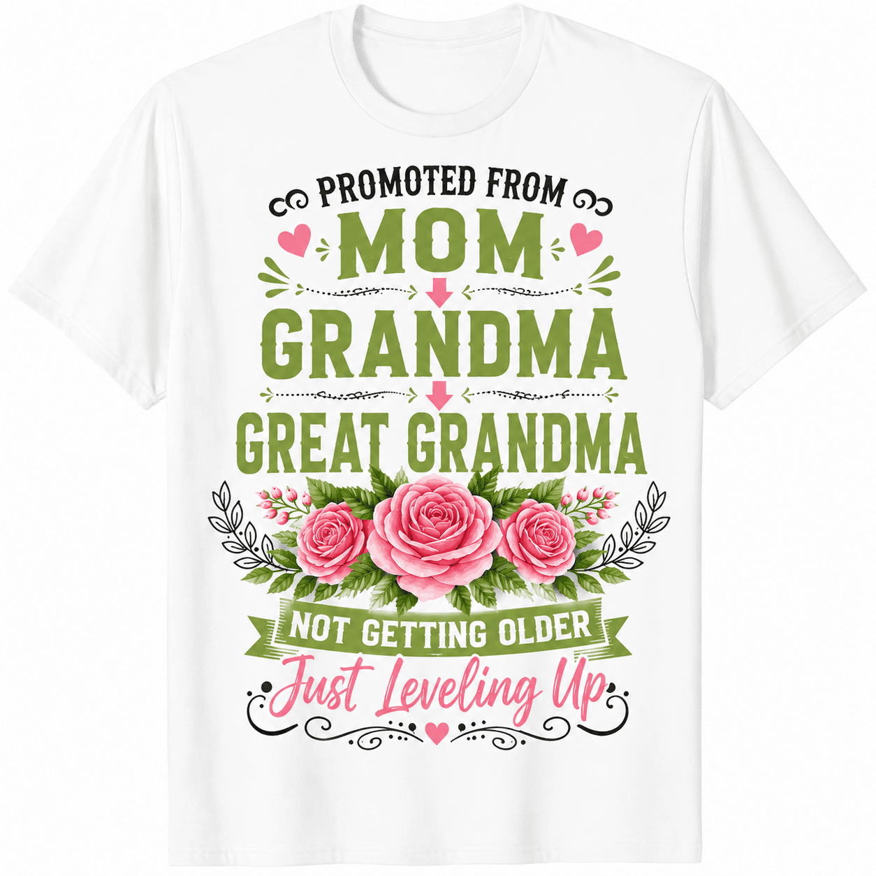 Funny Great Grandma Floral Graphic Tee for Women, Promoted From Mom to Grandma to Great Grandma Shirt, Mother's Day Gift, Birthday Present, Family Celebration T-Shirt