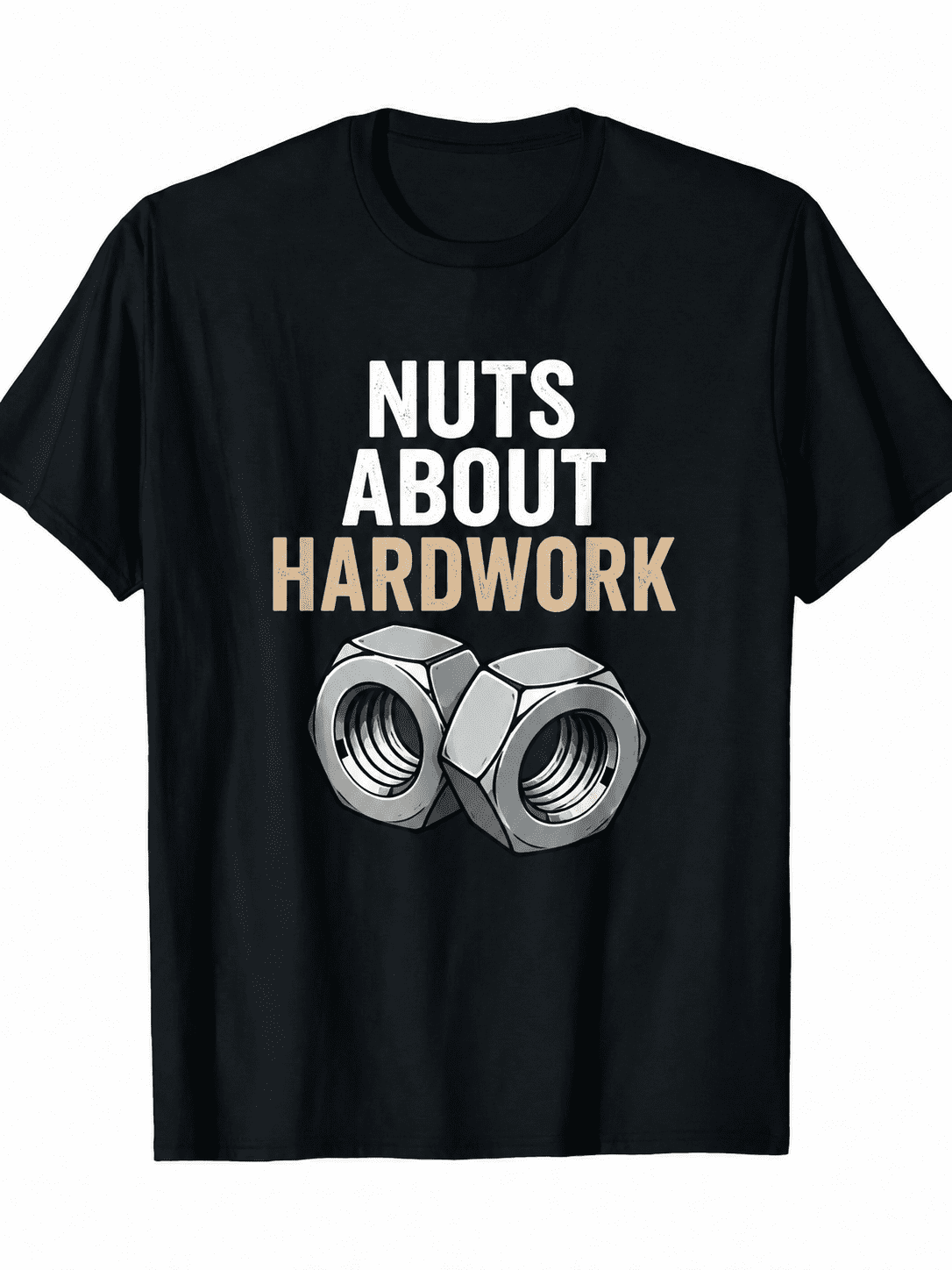Funny Mechanic T-Shirt for Men – "NUTS ABOUT HARDWORK" Graphic Tee, Industrial Hardware Humor Shirt, Casual Short Sleeve Crewneck Gift for Mechanics, Engineers & DIY Lovers