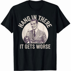 Funny Sarcastic Humor T-Shirt